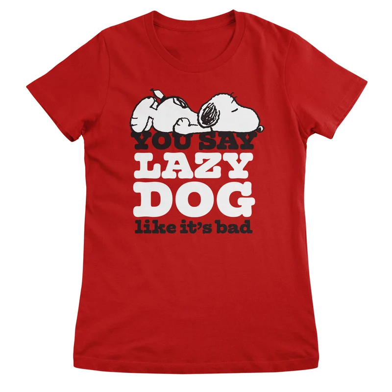 You Say Lazy Dog Like It's Bad Girly Tee