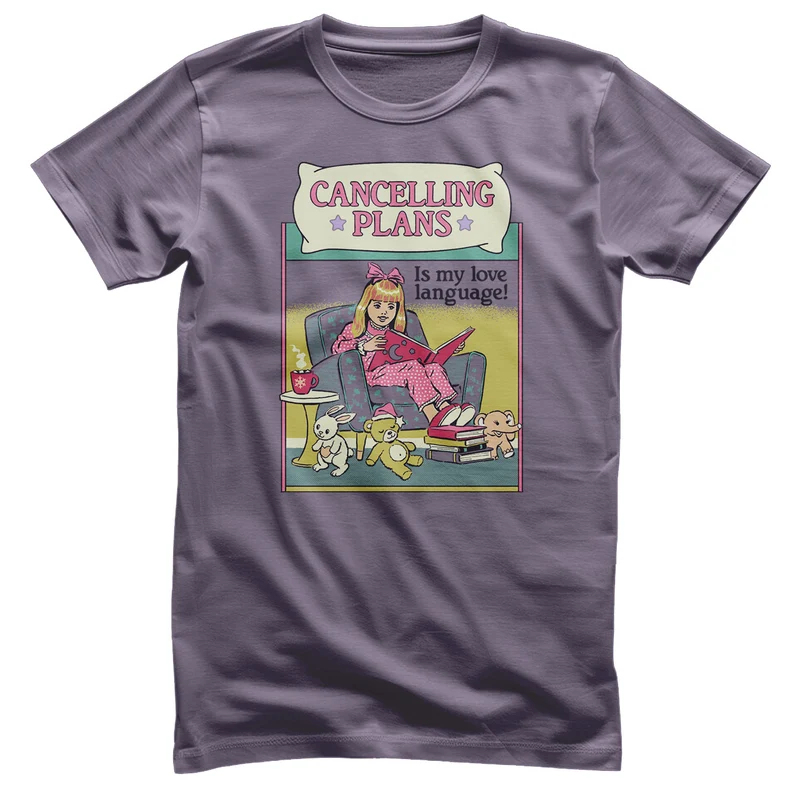 Cancelling Plans Is My Love Language T-Shirt