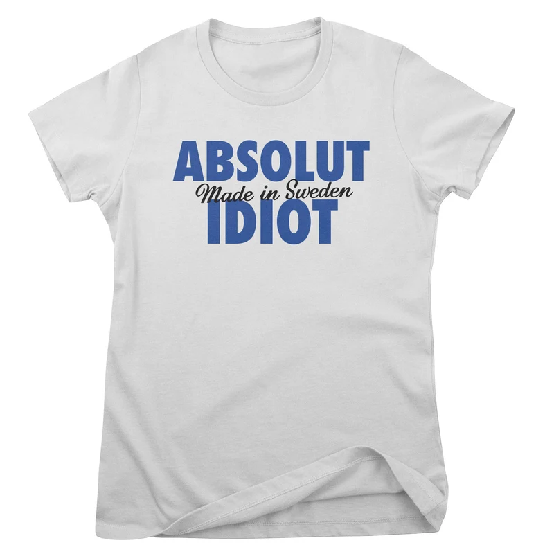 Absolut Idiot Girly Top