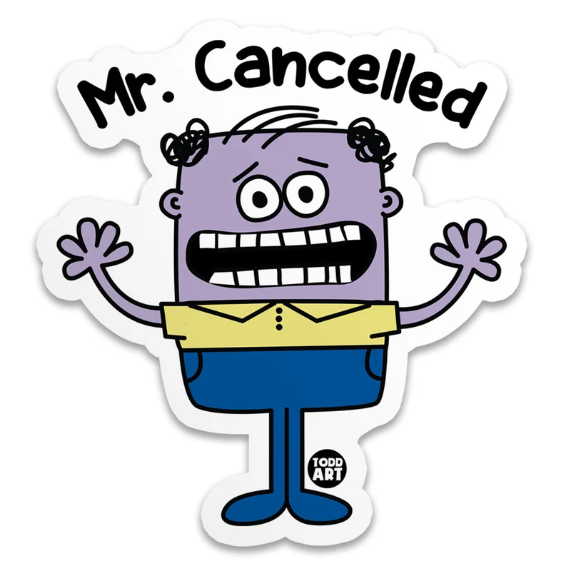 Mr Cancelled Sticker