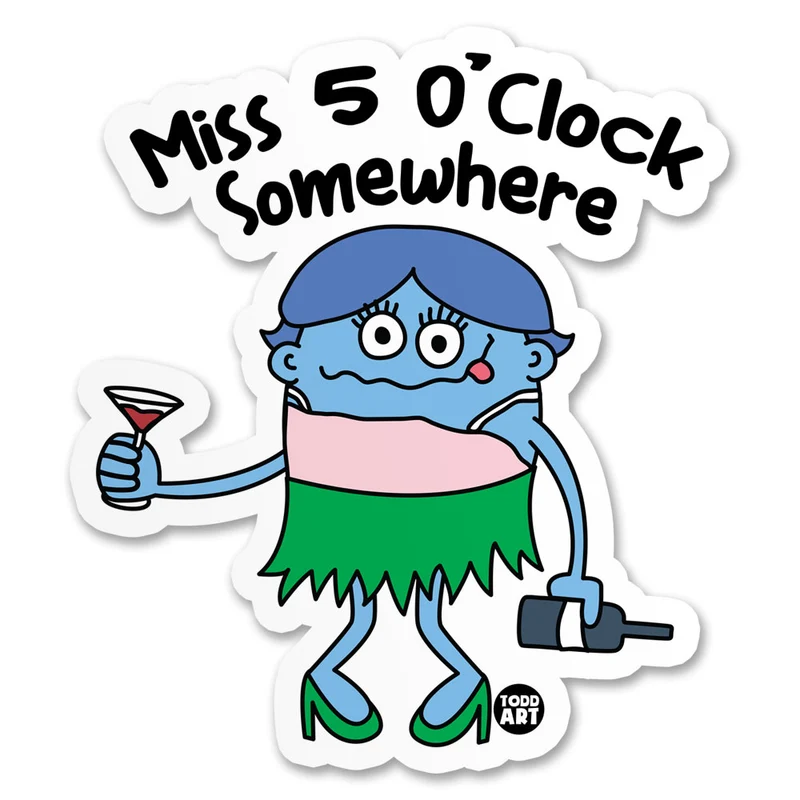 Miss 5 O'Clock Somewhere Sticker
