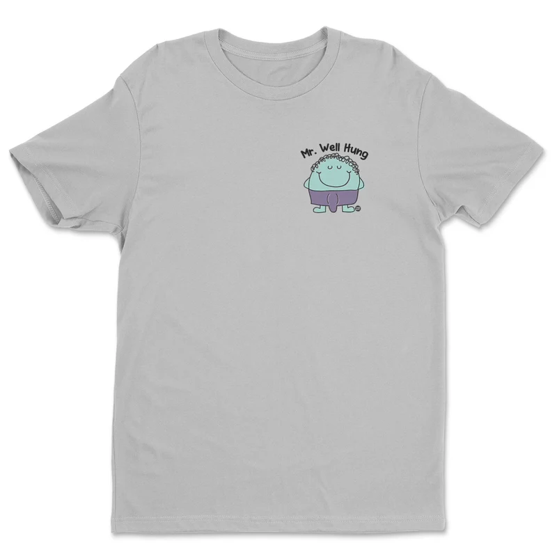 Mr Well Hung - ToddArt T-Shirt