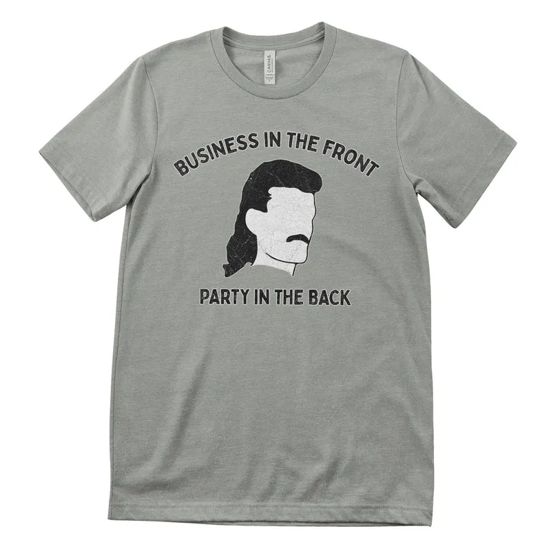 Mullet - Business In The Front - Party In The Back Tee