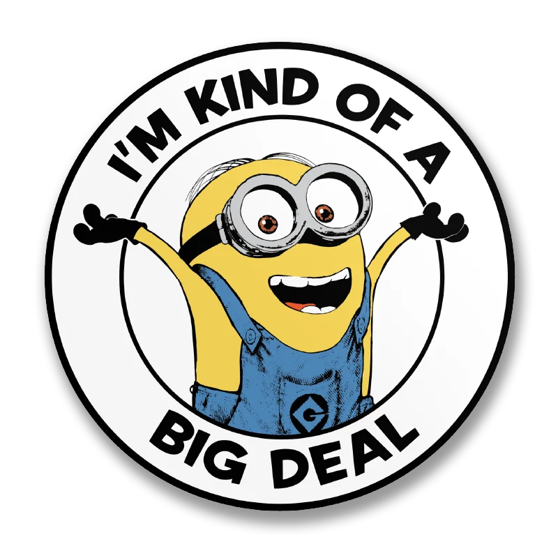 I'm Kind Of A Big Deal Sticker