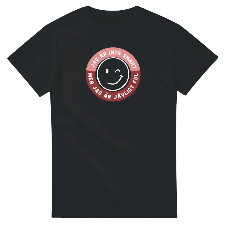 T-shirt Original - Inte smart men ful
