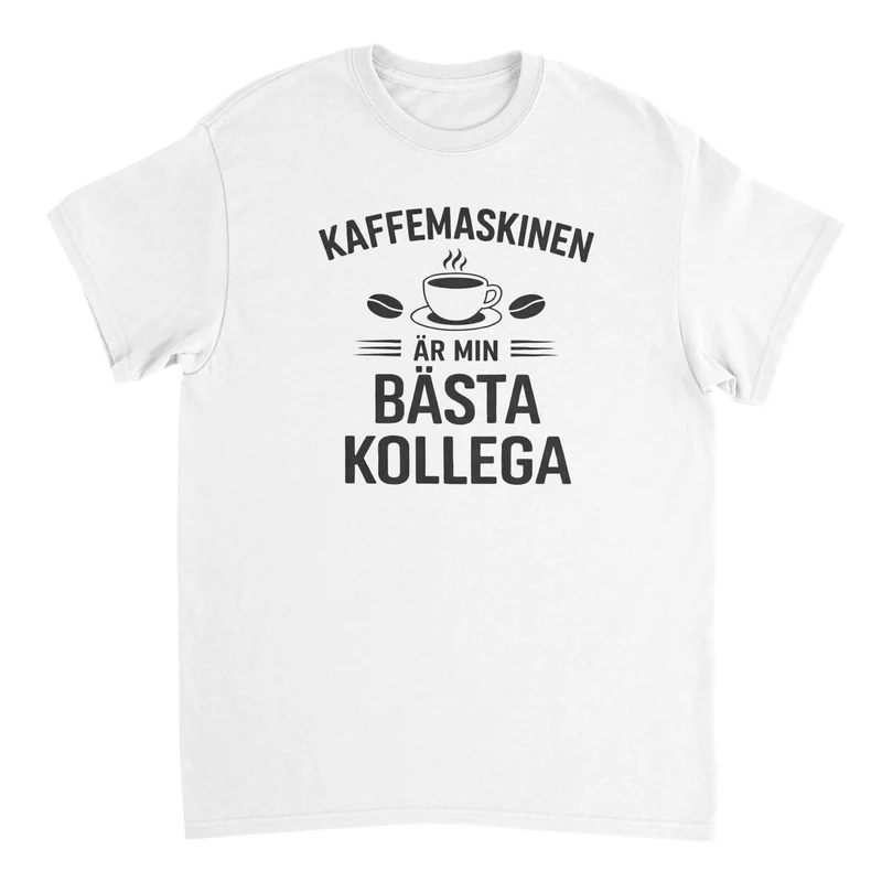 T-shirt - Kaffemaskinen är min bästa kollega