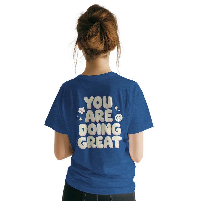 T-shirt - You are doing Great | Ryggtryck