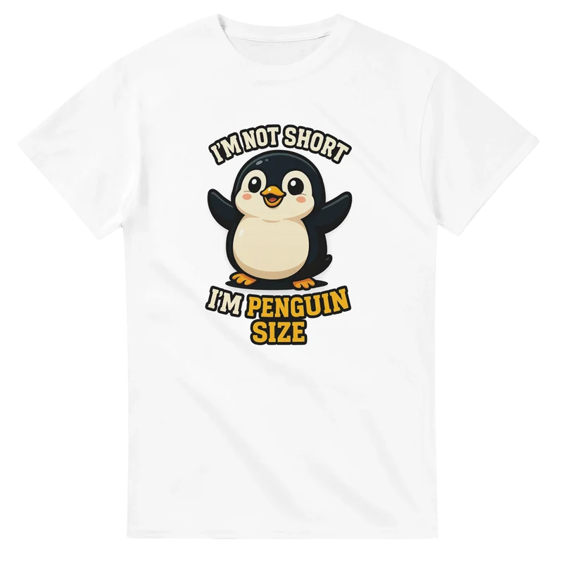 T-shirt - I'm not short, i'm penguin size