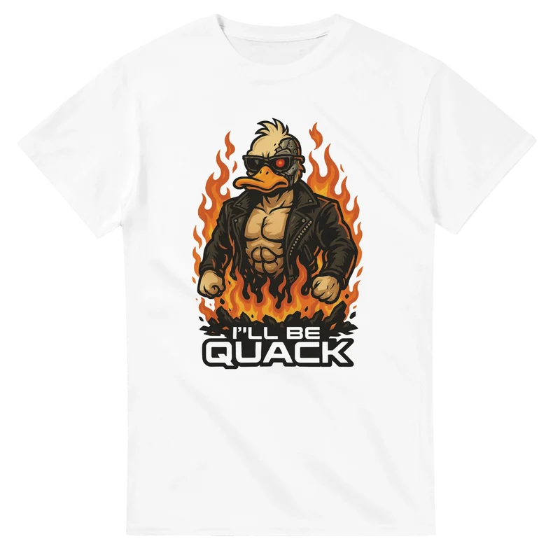 T-shirt - I'll be quack