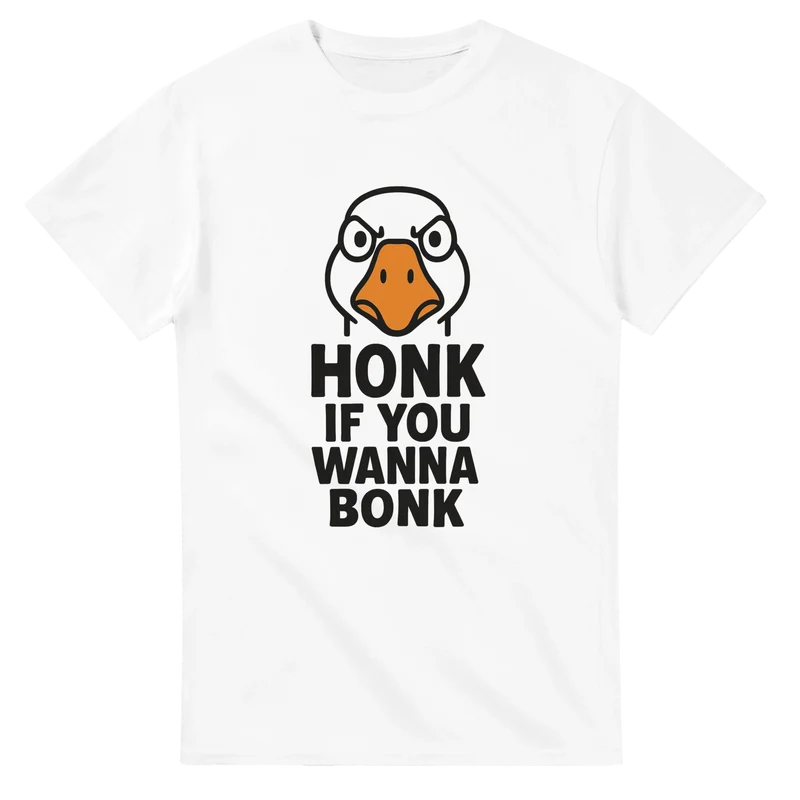 T-shirt - Honk if you wanna bonk