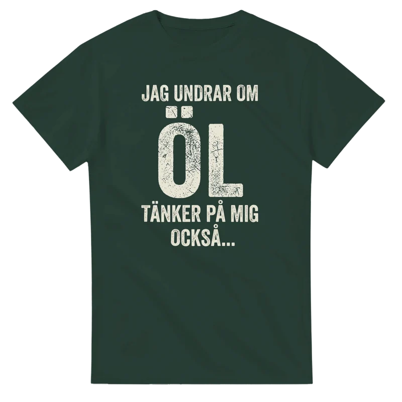 T-shirt - Jag undrar om öl tänker på mig också