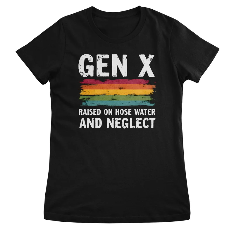 Generation X - Raised On Hose Water and Neglect Girly Tee