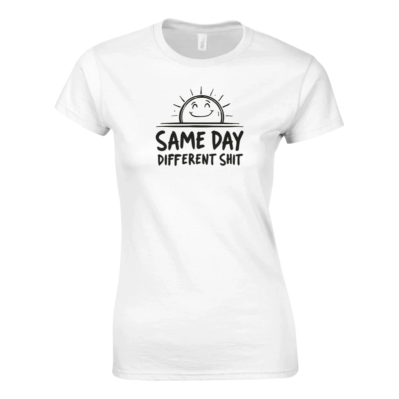 T-shirt Dam - Same Day Different Shit