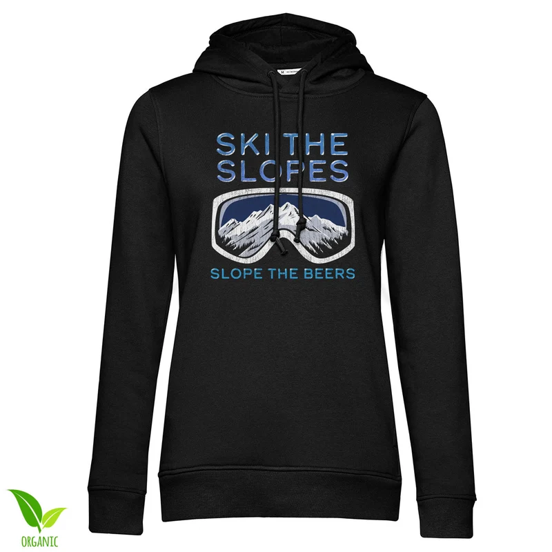 Ski The Slopes - Slope The Beers Girly Hoodie