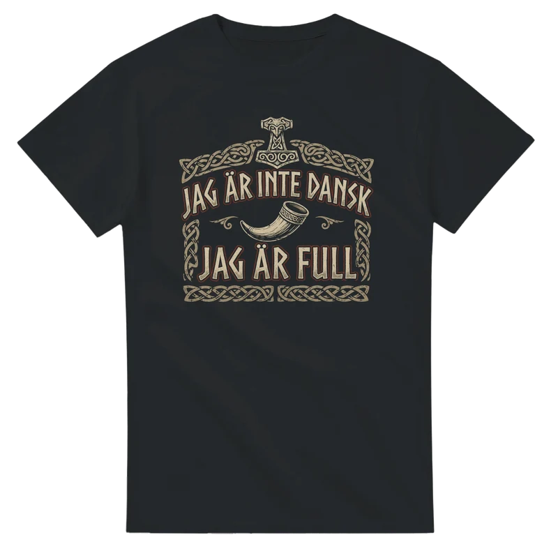 T-shirt - Jag är inte dansk, jag är full