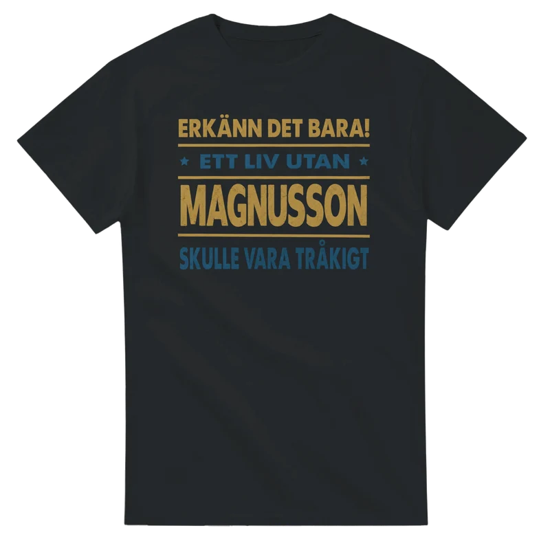 T-shirt - Ett liv utan Magnusson