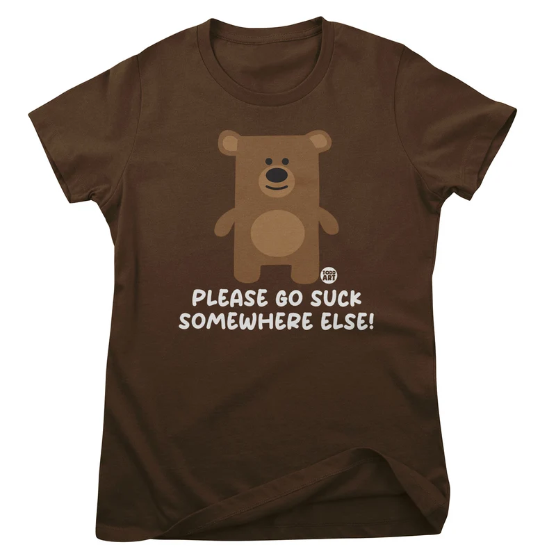 Please Go Suck Somewhere Else - Don't Care Bear Girly Tee