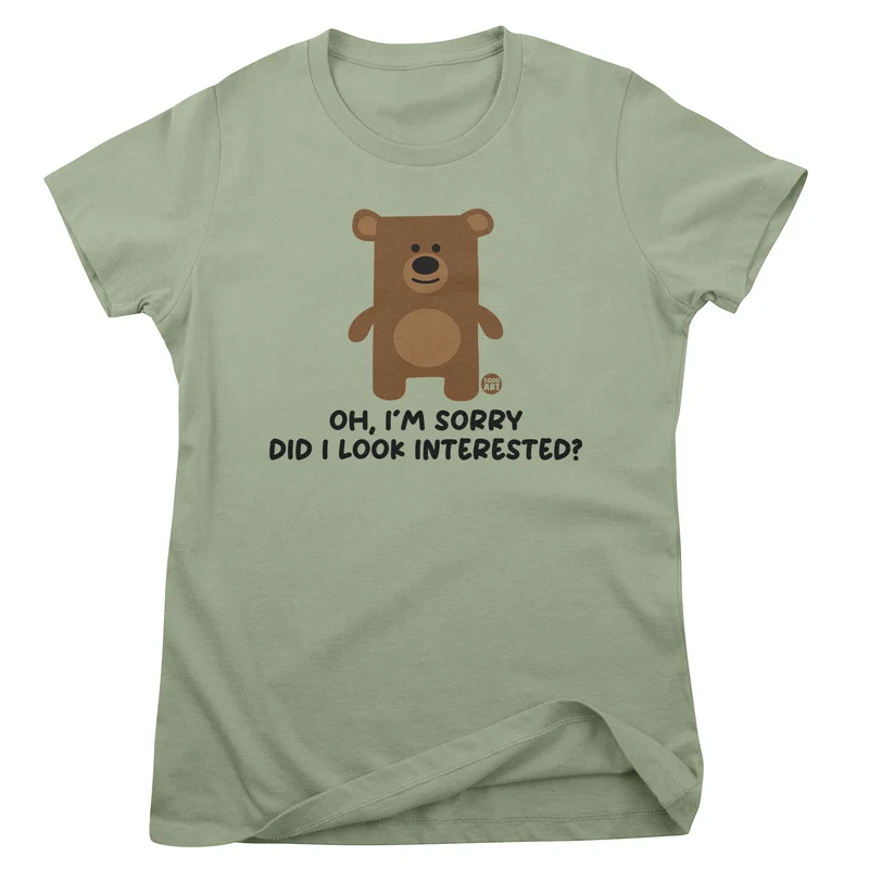 Did I Look Interested - Don't Care Bear Girly Tee