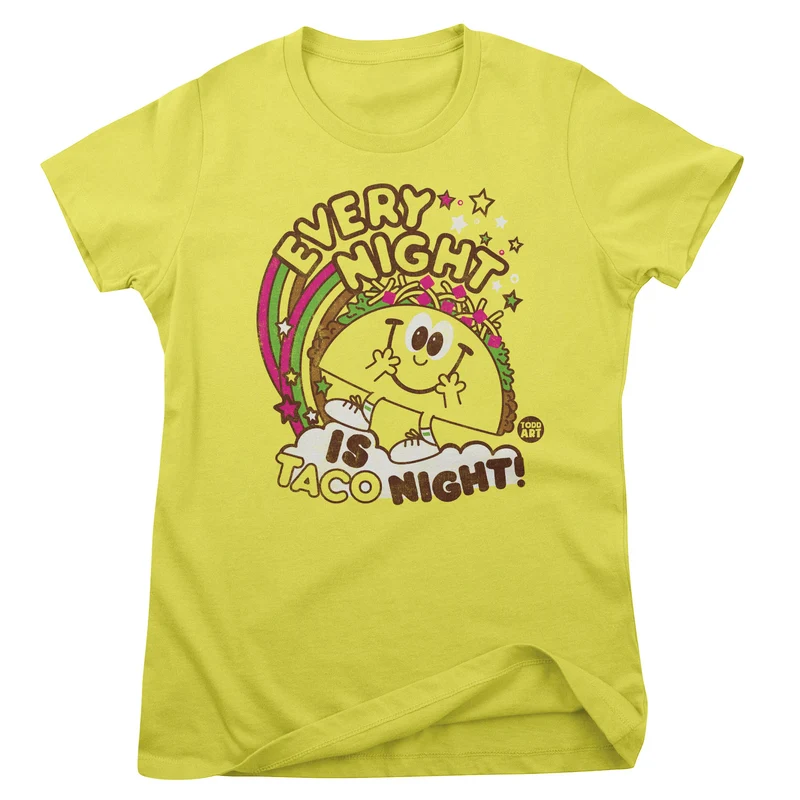Every Night Is Taco Night - ToddArt Girly Tee