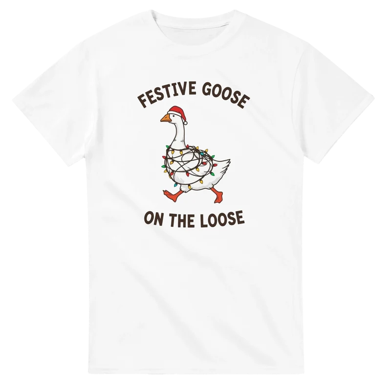 T-shirt - Festive Goose on the Loose