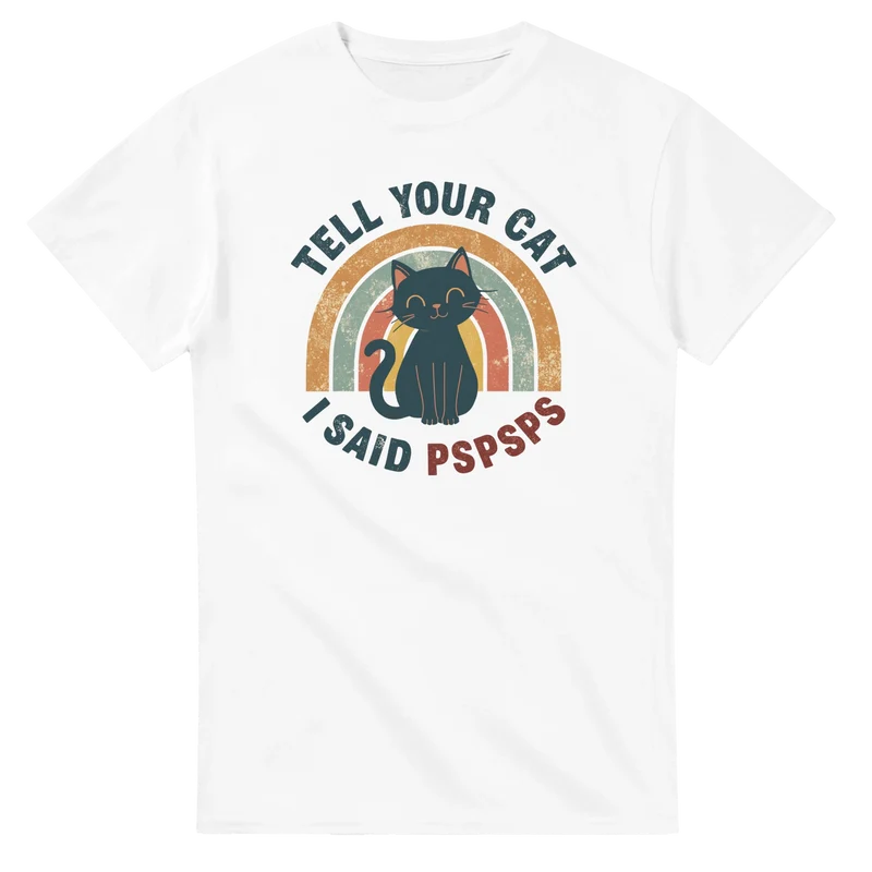 T-shirt - Tell your Cat...