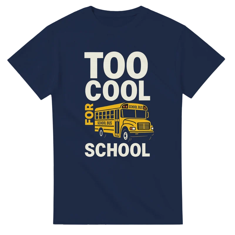 T-shirt - Too cool for school