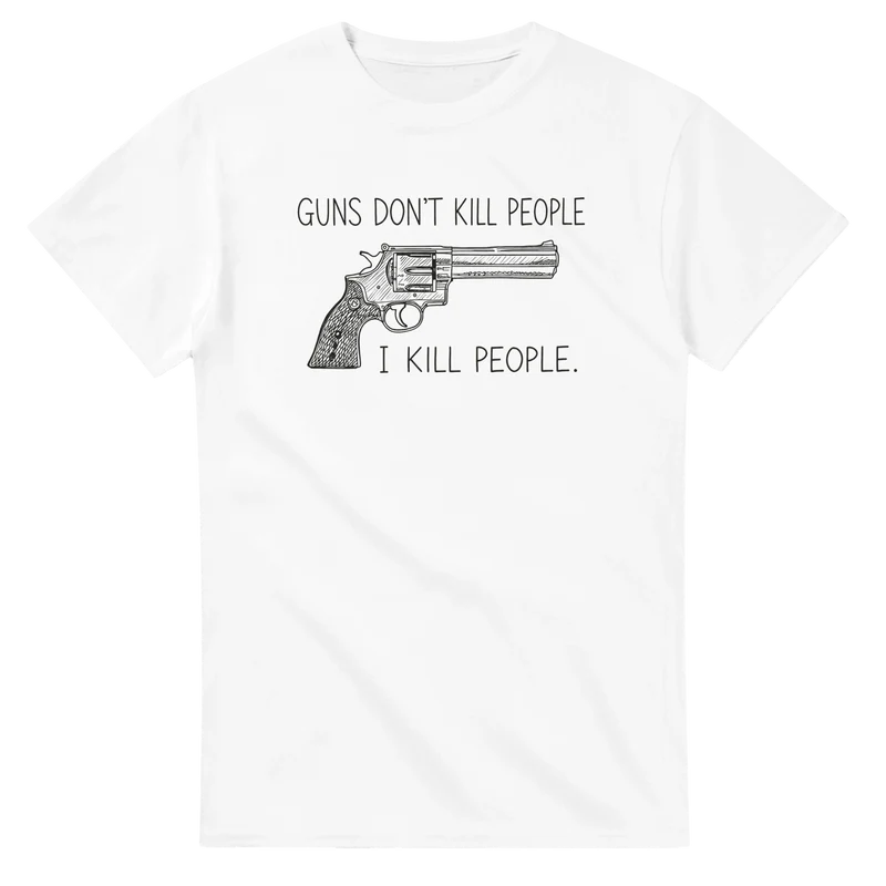 T-shirt - Guns don't kill people