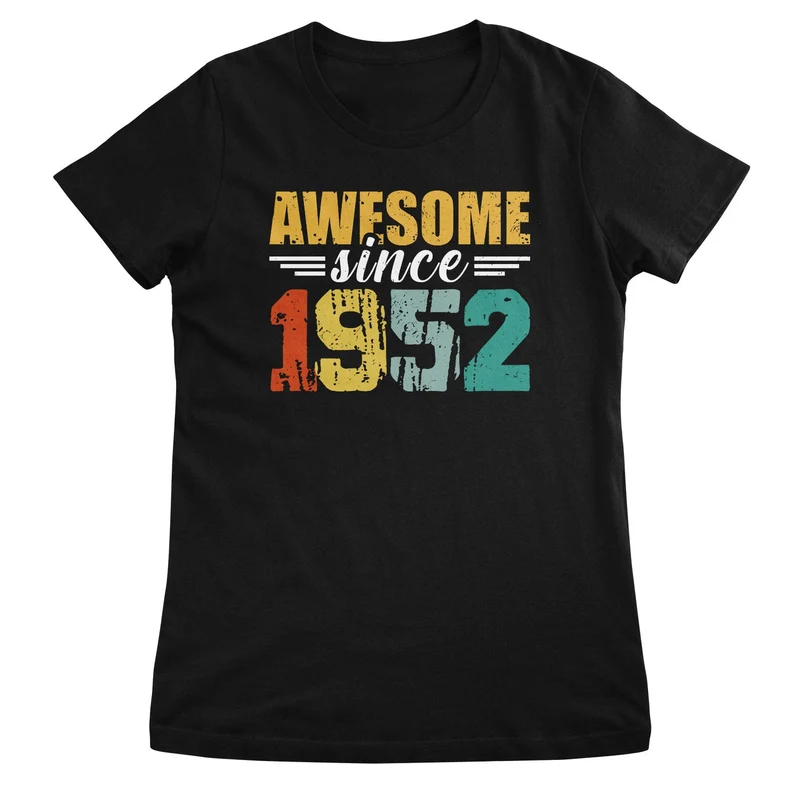 Awesome Since 1952 Girly Top