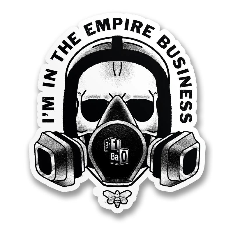 I'm In The Empire Business Sticker