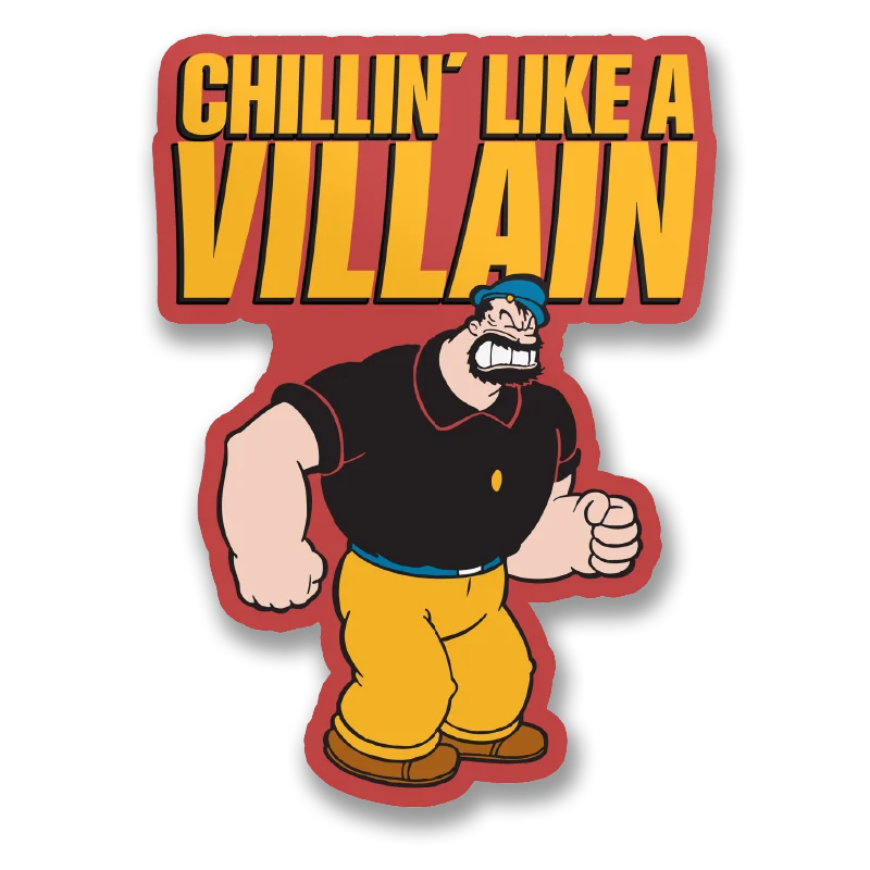 Chillin' Like Villain Sticker