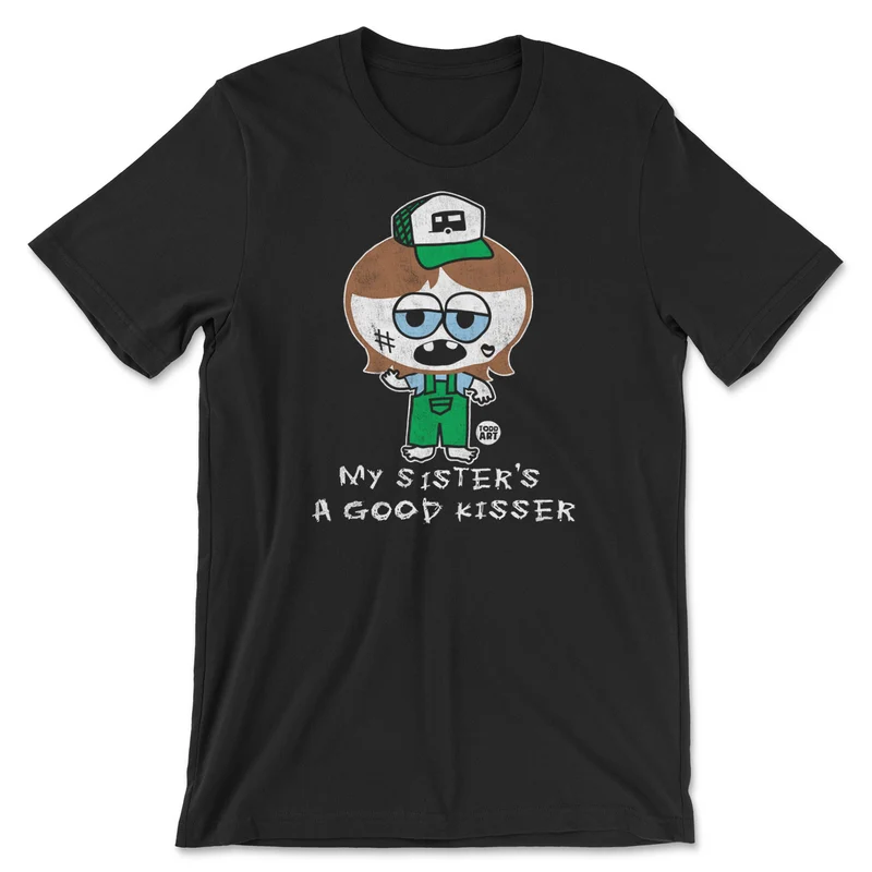 Silly Hillbilly - My Sister Is A Good Kisser - ToddArt T-Shirt