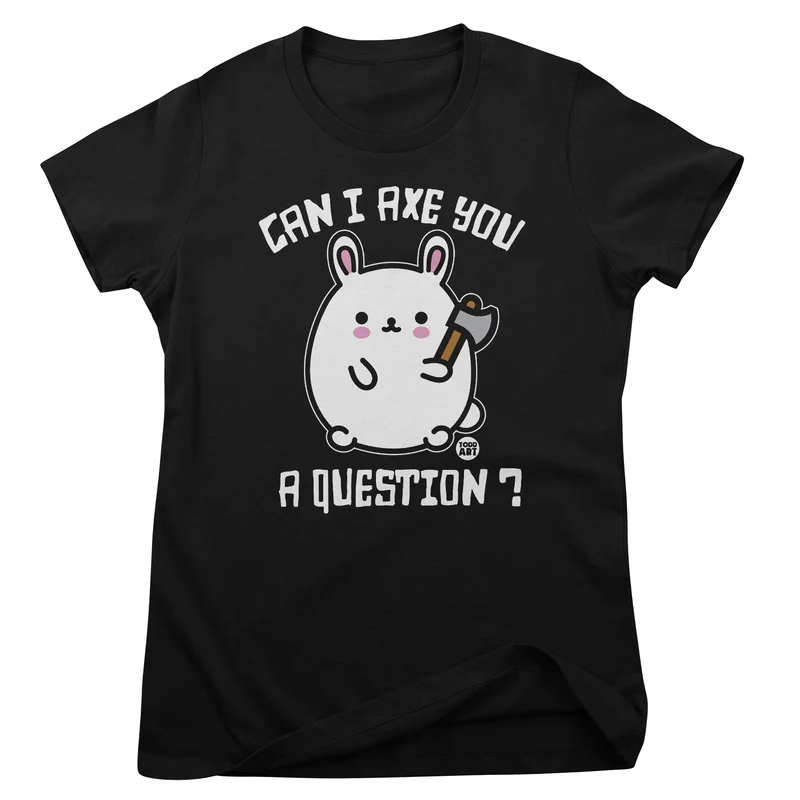 Bad Bunny - Can I Axe You A Question? - ToddArt Girly Tee