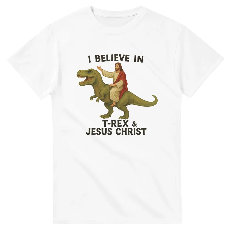 T-shirt Original – I Believe in T-Rex & Jesus Christ