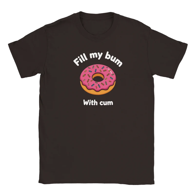 T-shirt - Fill my bum