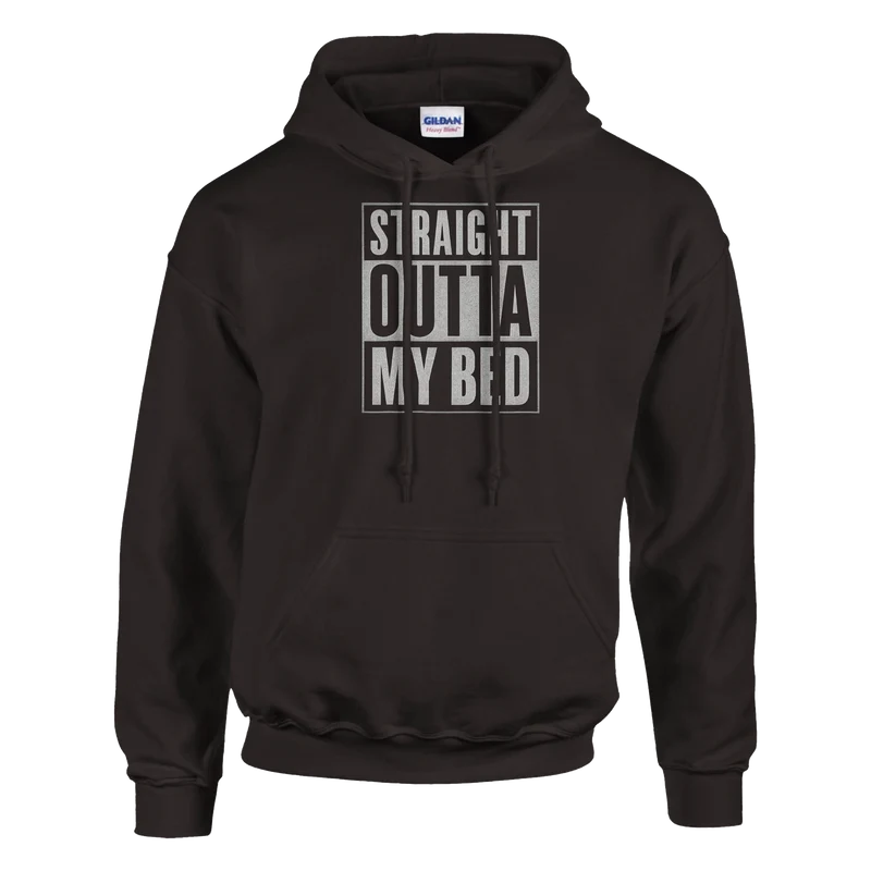 Hoodie - Straight Outta My Bed
