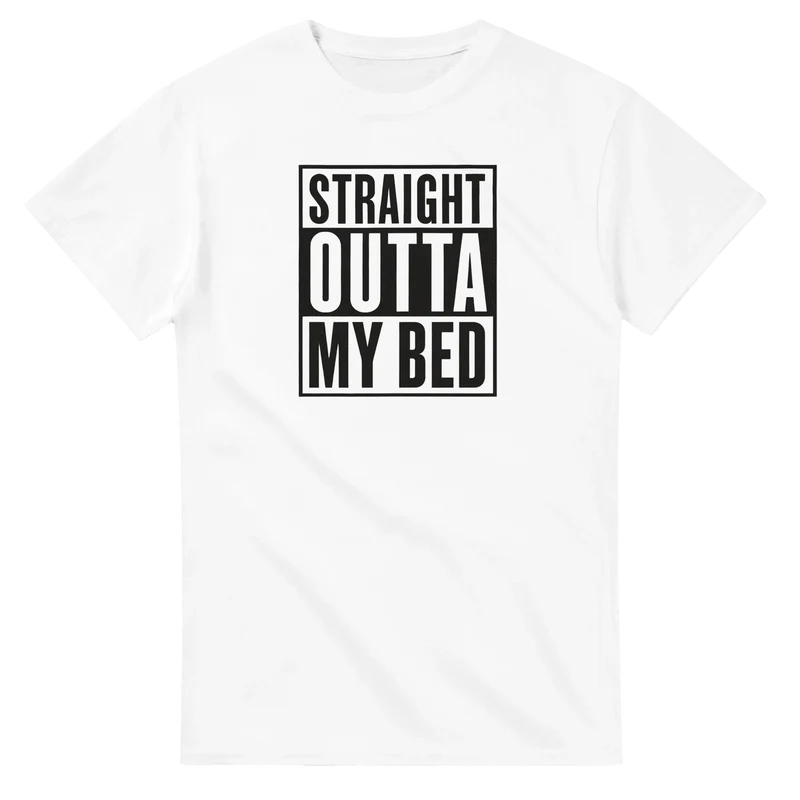T-shirt - Straight Outta My Bed