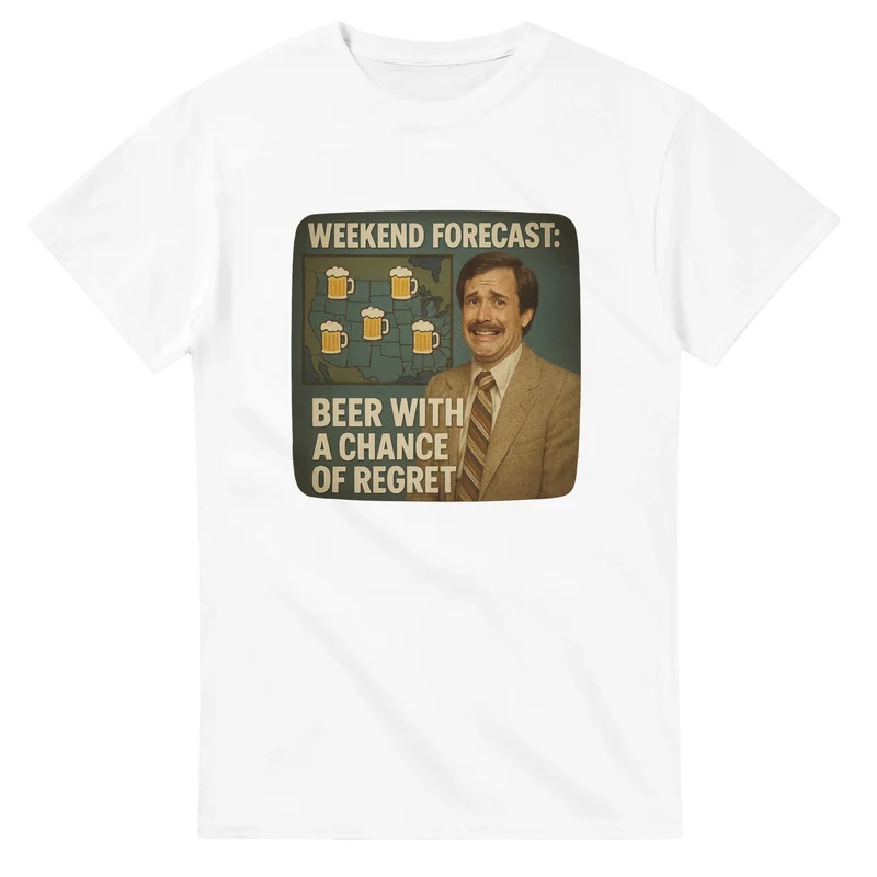 T-shirt Original – Weekend Forecast: Beer With a Chance of Regret