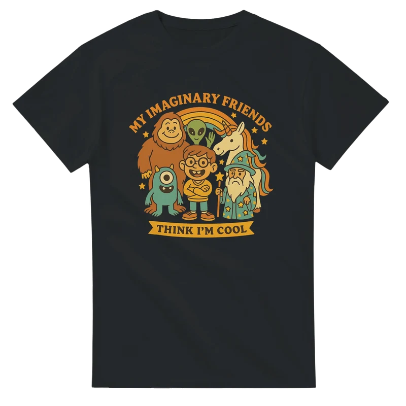 T-shirt Original – My Imaginary Friends Think I'm Cool