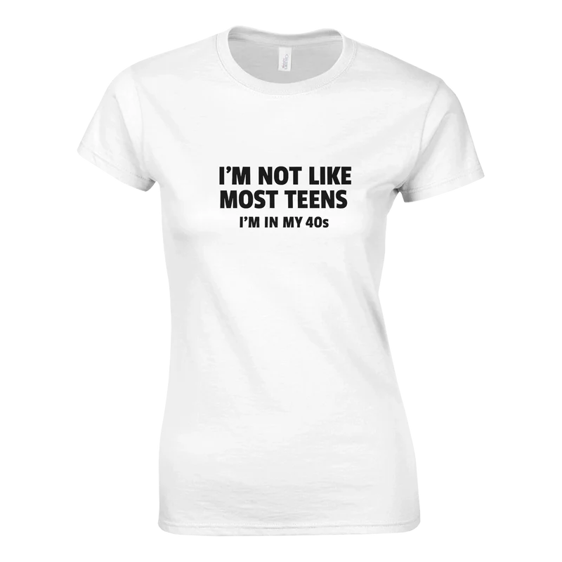 T-shirt Classic Dam – I’m Not Like Most Teens