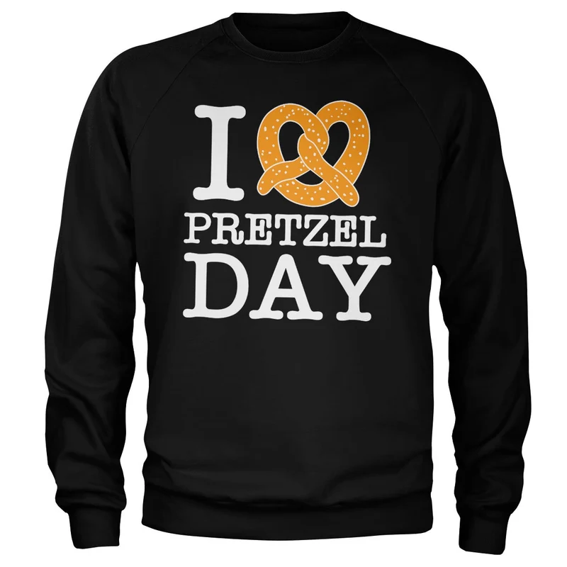 I Love Pretzel Day Sweatshirt