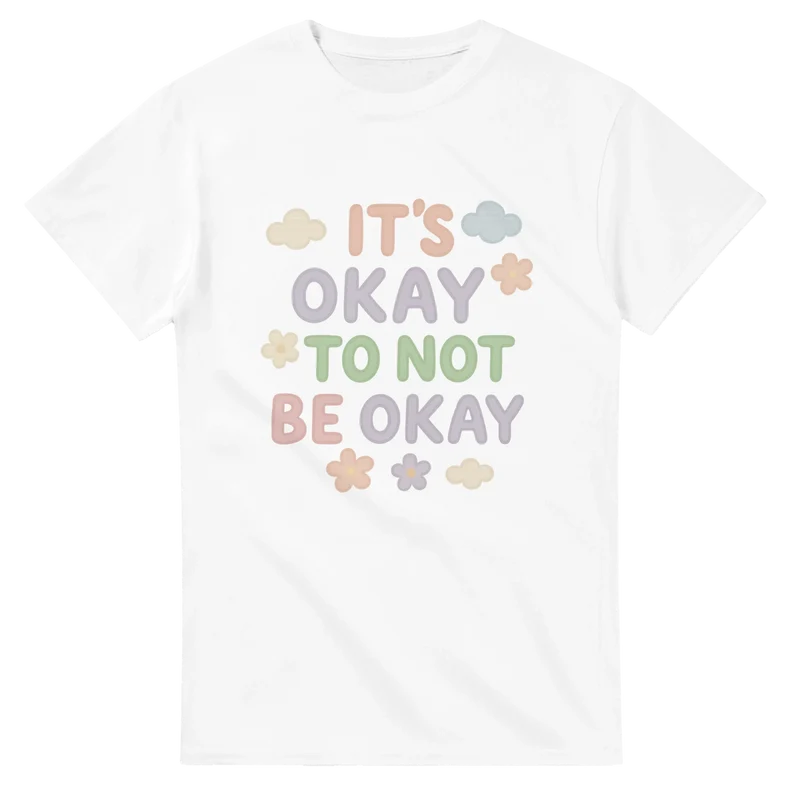 T-shirt Original - It's Okay to not be Okay