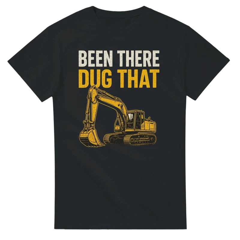 T-shirt - Been There Dug That