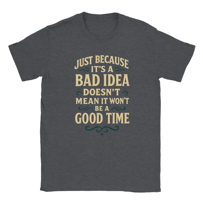 T-shirt - Bad idea