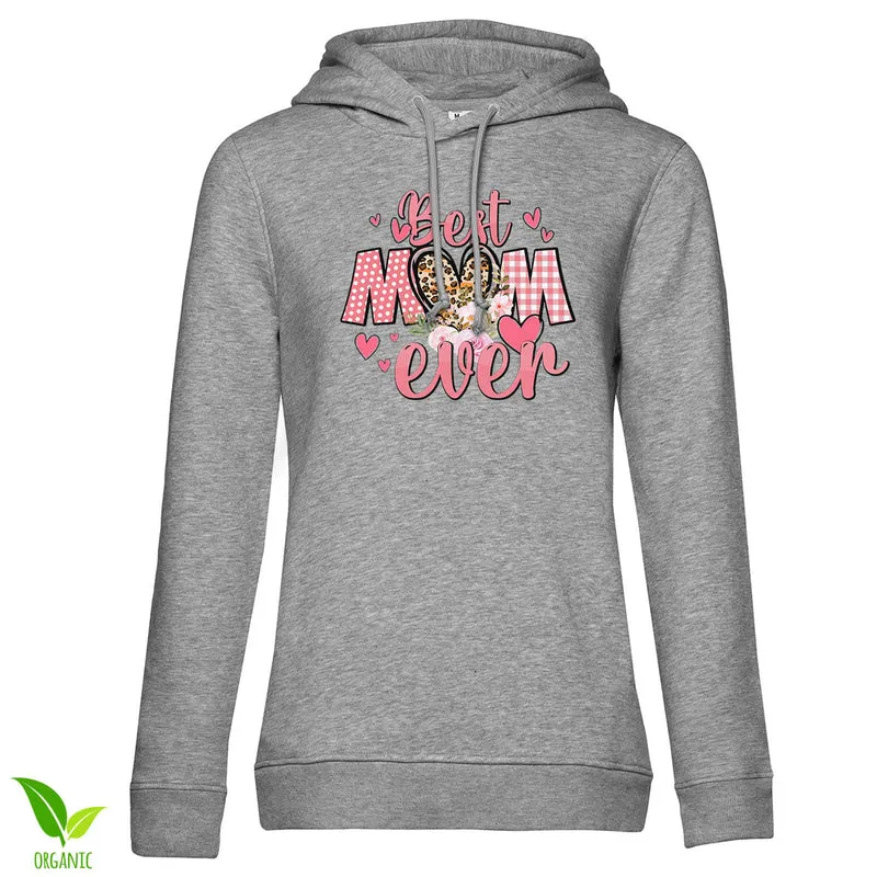 The Best Mom Ever Girly Hoodie
