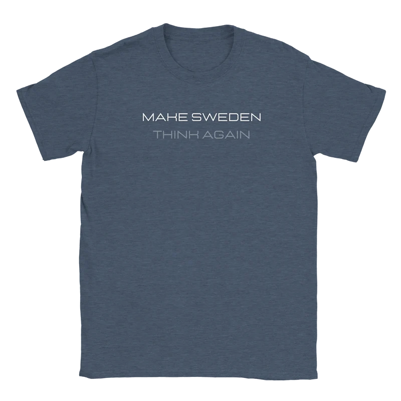T-shirt - Make Sweden Think again