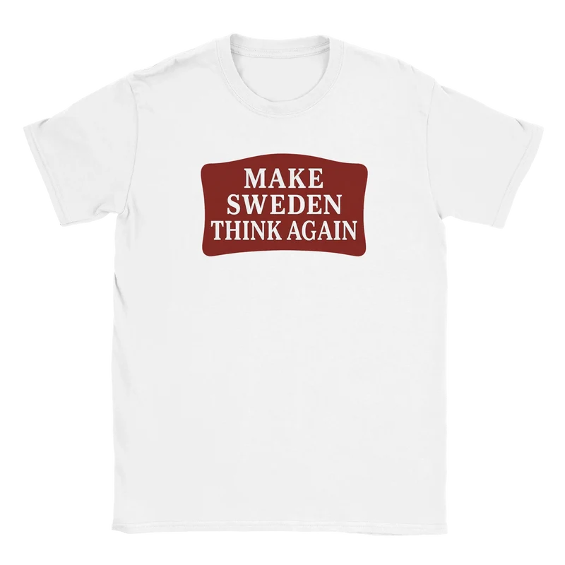 T-shirt - Make Sweden think again