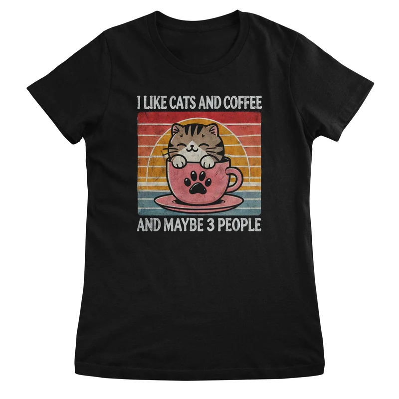 I Like Cats and Coffee… And Maybe 3 People Girly Top
