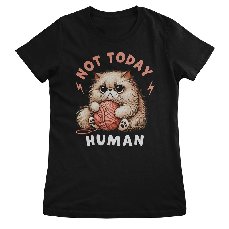 Not Today Human Girly Top