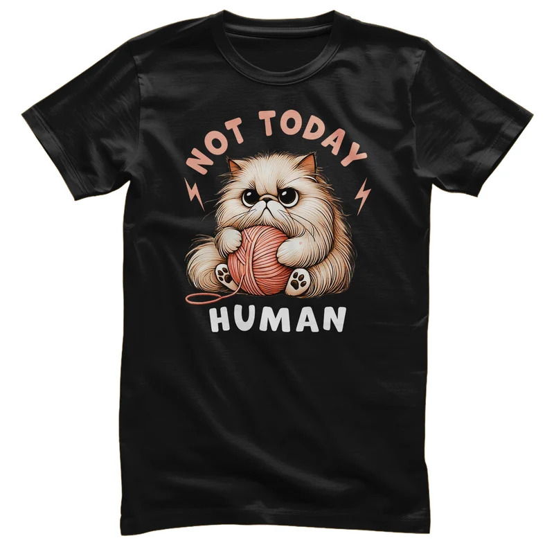 Not Today Human Tee