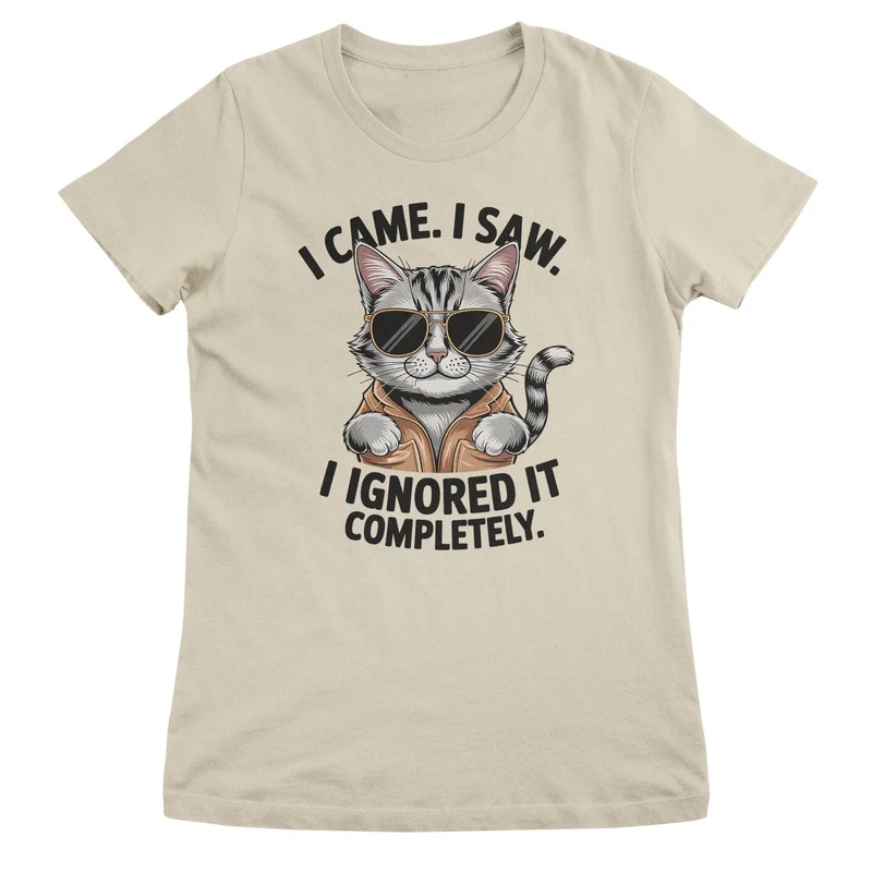 I Came. I Saw. I Ignored It Completely Girly Top